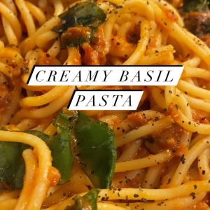 Creamy Basil Pasta